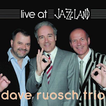 Dave Ruosch Trio - Live at Jazzland