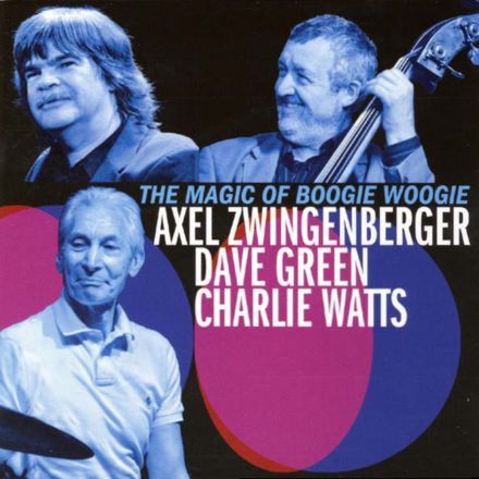 The Magic of Boogie Woogie - Axel Zwingenberger, Dave Green, Charlie Watts