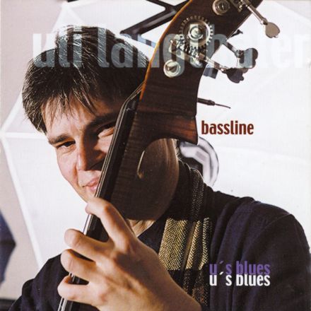 CD bassline - u's blues, Uli Langthaler