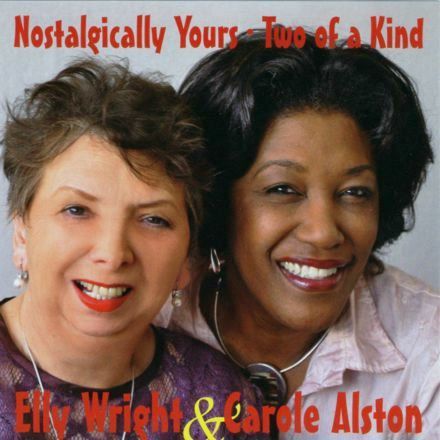 Nostalgically Yours, Elly Wright, Carole Alston