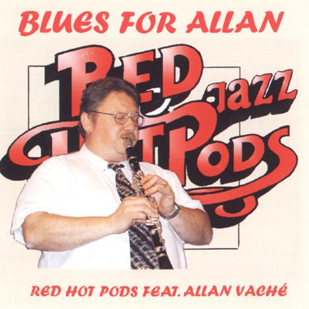 CD Blues For Allan - Red Hot Pods feat. Allan Vaché