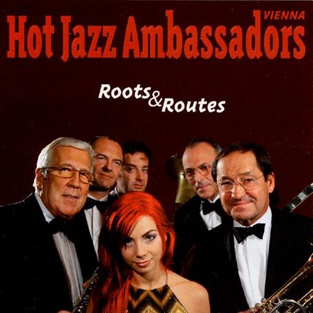 CD Roots & Routes - Hot Jazz Ambassadors Vienna
