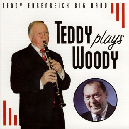 CD Teddy plays Woody - Teddy Ehrenreich Big Band