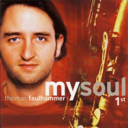 CD My Soul, Thomas Faulhammer Quartett