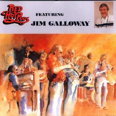 LP Red Hot Pods featuring Jim Galloway